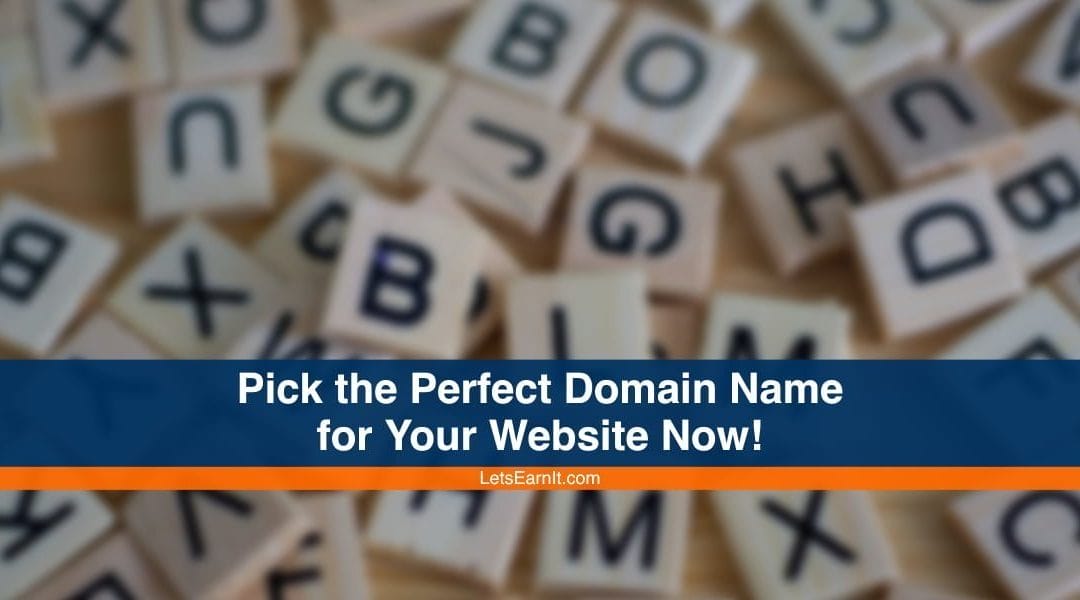 Pick the Perfect Domain Name for Your Website Now!