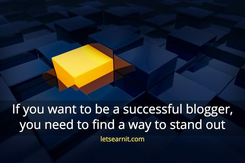 start blogging tips - stand out