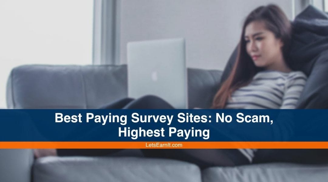16 Best Paying Survey Sites (2023): No Scam, Highest Paying!