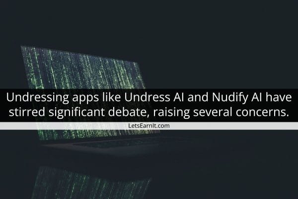 Undressing apps are raising concerns